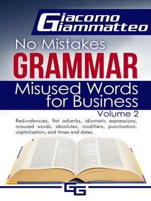 cover image of No Mistakes Grammar, Volume II, Misused Words for Business